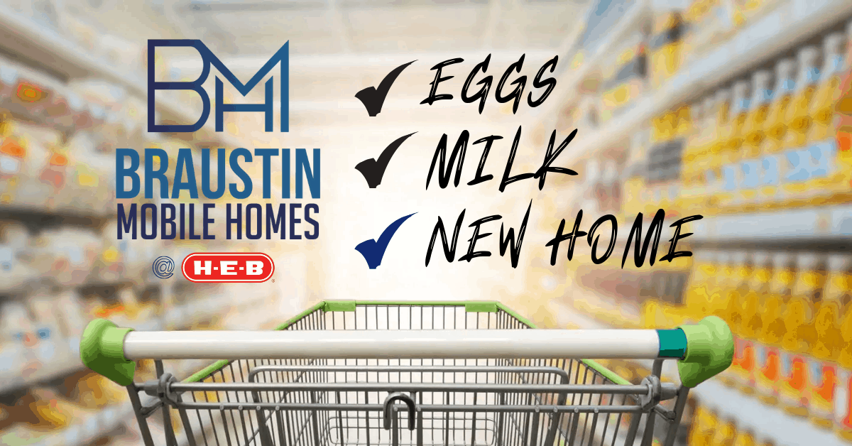 Braustin Homes announcement that you can now buy a mobile home at a HEB grocery store